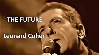 "The Future" 1988' "Leonard Cohen"