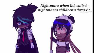 Bombastic side eye..CRIMINAL OFFENSIVE SIDE EYE! | Nightmare & Ink Sans | Gachaclub | Meme