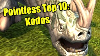 Pointless Top 10: Kodos in World of Warcraft