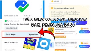 CARA TARIK SALDO CCVIDEO JADI SALDO DANA BAGI PENGGUNA BARU | PENGHASIL UANG APLIKASI CCVIDEO