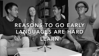 34 The OYC Guys: Reasons To Go Early - Languages Are Hard To Learn