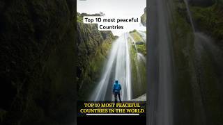 Top 10 Most Peaceful Countries In The World 2024 |Malaysia on 10 | #malaysia #newzealand #singapore