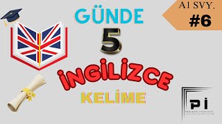 günde 5 ingilizce kelime ezberle | A1 seviye ders: 6