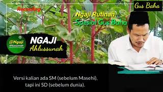 NGAJI BARENG GUS BAHA | AGAR JIWA KITA MENJADI TENANG