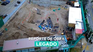 Reporte de obra Legado - junio