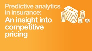 Predictive analytics in insurance: an insight into competitive pricing