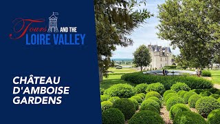 Château d'Amboise gardens