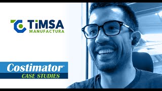 TiMSA Manufactura Case Study with Costimator