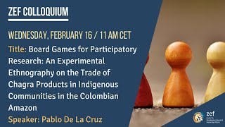 Board Games for Participatory Research: An Experimental Ethnography on the Trade of Chagra Products