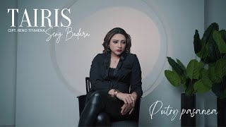 Tairis Seng Badarah - Putry Pasanea ( Official Music Video )