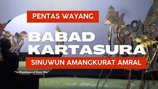 pentas wayang lakon BABAD KARTASURA Sinuwun Amangkurat Amral (bagian 1)