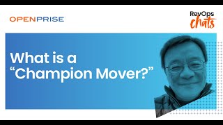 RevOps Chats | What is a “Champion Mover?”