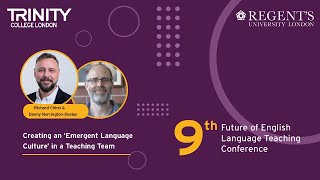 Plenary 2: Creating an ‘Emergent Language Culture’ in a Teaching Team, R.Chinn & D.Norrington-Davies