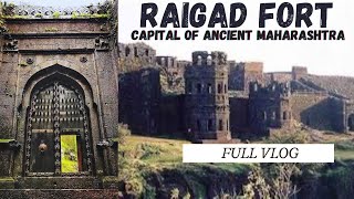 Raigad Fort Vlog 🚩| रायगढ़ किले की पूरी जानकारी #raigadfort #chhatrapatishivajimaharaj