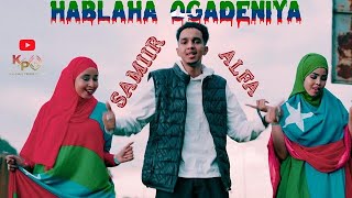 SAMIR ALFA HABLAHA OGADENIYA OFFICIAL VIDEO 2024