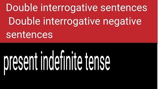 |Double interrogative sentences||English Grammar|