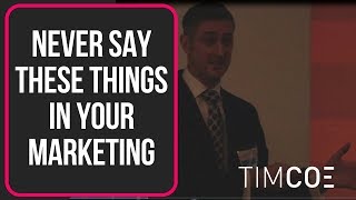 Never Say These Things in Your Marketing