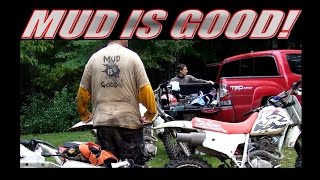 Mud is good