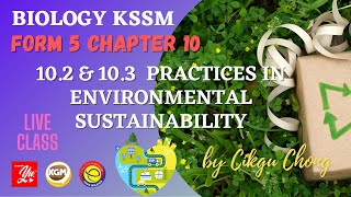 10.2 and 10.3  Practices in Environmental Sustainability