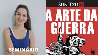 Seminário: A arte da guerra - Sun-Tzu