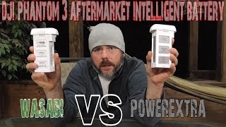 DJI PHANTOM 3 - POWEREXTRA VS WASABI - BATTERY WARS PART DUEX!