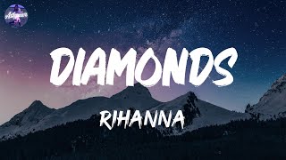 Rihanna - Diamonds (Lyrics)