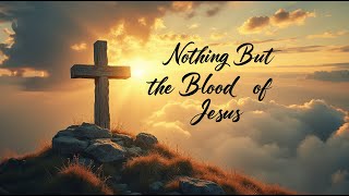 Nothing But the Blood of Jesus | A Powerful Metal Interpretation (With Lyrics)