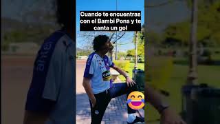 Cuando te encuentras con el Bambi Pons y te canta un gol #futbol #bambinopons