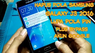 Samsung Galaxy J3 2016 Lupa/Pola/Pin. Sekaligus Bypass Verifikasi Frp Akun Google