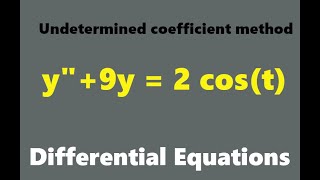 y"+9y=2cos(t) Solved by Undetermined coefficient method