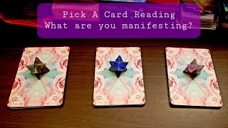 Pick A Card: What are you manifesting? Will it happen? What are your blocks?