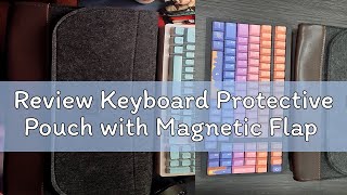 Review Keyboard Protective Pouch with Magnetic Flap