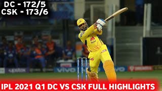 IPL 2021 - Delhi Capitals Vs Chennai Super Kings Highlights | CSK VS DC FULL HIGHLIGHTS