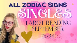 ALL ZODIAC SIGNS "SINGLES" TAROT READING