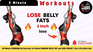 30-Minute STANDING Ab Exercises To Flatten HANGING BELLY FAT and LOSE WEIGHT | Get A Flat Belly Fast