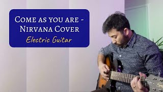 Come as you are - Nirvana Cover | Electric Guitar Cover by Karan | NXD #electricguitar #nxd