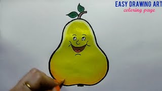 cute pear drawing & coloring page for kids || pear cartoon drawing