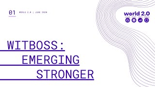 WITboss 2020: Emerging Stronger