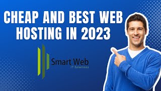 Cheap and Best Web Hosting in 2023 | SmartWeb Hosting and Domain