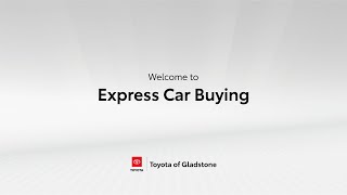 Purchase your next Toyota completely online and from the comfort of your home at Toyota of Gladstone