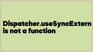 Dispatcher.useSyncExternalStore is not a function  (1 answer)