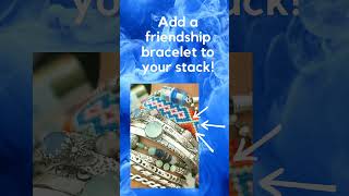 How to Stack Bracelets by HappyGoLicky Jewelry | Start with Colorful DIY Friendship Bracelets