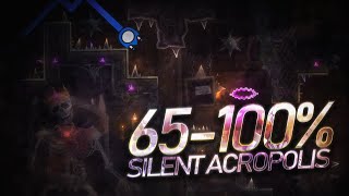 [TOP 1] SILENT ACROPOLIS 65-100% // (EXTREME DEMON) // + Acheron 65-98% (Wolvez Version)