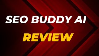 SEO Buddy AI Review -  Boost Your Website Rankings Instantly with AI-Driven SEO Tools