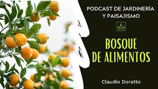 UN BOSQUE PARA COMER: ¿qué son?