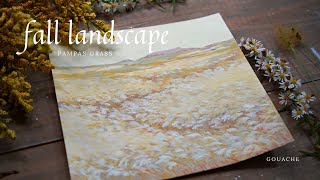 Fall landscape _Pampas grass/4K Gouache painting/ 가을들판 억새밭 그리기_ 과슈그림