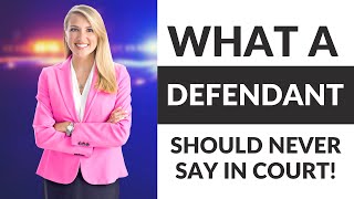 What a Defendant should NEVER SAY in Court - MK Bleckley of Denmon Pearlman Law - The Pink Lawyer