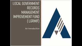 NYS Archives LGRMIF Module #1 Introduction to the LGRMIF Program