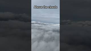 Above the clouds