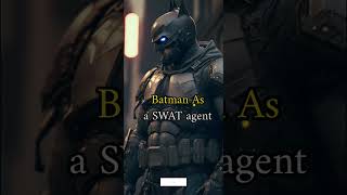 Batman As agent told by AI #shorts #batman #midjourney  #swat